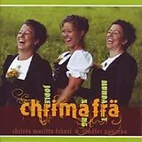 Chrimafrä CD Jodler- Mundart Xang