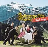 Jodlergruppe Titlis Engelberg CD Häb Sorg!