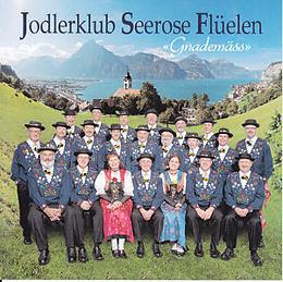 Jodlerklub Seerose Flüelen CD Gnademäss