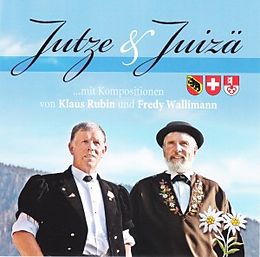 Klaus Rubin U. Fredy Wallimann CD Jutze & Juizä