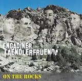 Engadiner Laendlerfruenda CD On The Rocks