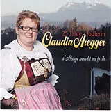 Jodlerin Claudia Aregger CD S'singe Macht Mi Froh