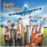 Kapelle René Jakober CD Ab I D'ferie!