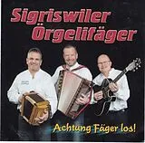 Sigriswiler Örgelifäger CD Achtung Fäger Los!