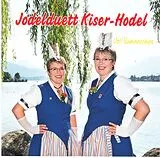 Jodelduett Kiser-hodel CD Voll Sunneschyn