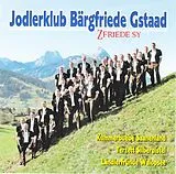 Jodlerklub Bärgfriede Gstaad CD Zfriede Sy