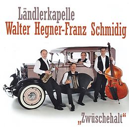 Lk Hegner Walter - Schmidig Franz CD Zwüschehalt