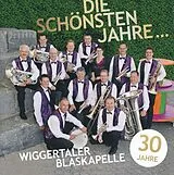 Wiggertaler Blaskapelle CD Die Schönsten Jahre...
