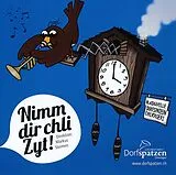 Dorfspatzen Oberägeri CD Nimm Dir Chli Zyt!