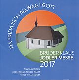 Jodlerklub Flüeli-ranft CD Bruder Klaus Jodler Messe 2017