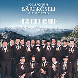 Jodlergruppe Bärgröseli Alpnachstad CD Das Isch Heimat