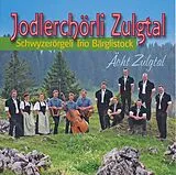 Jodlerchörli Zulgtal CD Ächt Zulgtal