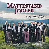 Mattestand Jodler CD Us Alte Zyte