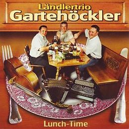 Ländlertrio Gartehöckler CD Lunch-time