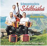 Schwyzerörgelitrio Schiltbüäbä CD Älplerläbä