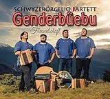 Schwyzerörgeliquartett Genderbüebu CD Freundschaft