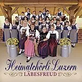 Heimatchörli Luzern CD Läbesfreud