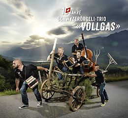 Schwyzerörgeli Trio Vollgas CD 10 Jahre