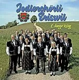 Jodlerchörli Eriswil CD E Länge Wäg