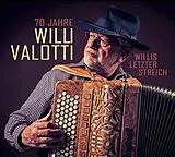 Valotti Willi CD 70 Jahre / Willis Letzter Streich