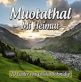 Verschiedene Interpreten CD Muotathal Mi Heimat, Lieder Von Cecilia Schmidig