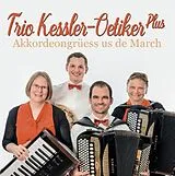 Trio Kessler-oetiker CD Akkordeongrüess Us De March