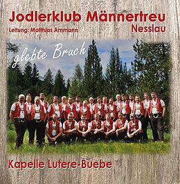 Jodlerklub Männertreu Nesslau CD Glebte Bruch