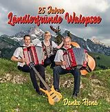 Ländlerfründe Walopsee CD 25 Jahre / Danke Henä