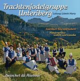 Trachtenjodelgruppe Unteriberg CD Zwüschet Dä Flüehnä