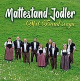 Mattestand-jodler CD Mit Früüd Singä