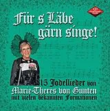 Von Gunten Marie-theres CD Für S Läbe Gärn Singe!