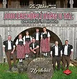 Jodlerchörli Bärg U Tal CD Zfridehiit/25 Jahre