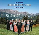 Engelberg Jodlergruppe Titlis CD Blick Is Tal/20 Jahre