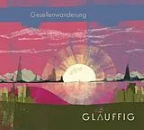 Gläuffig CD Gesellenwanderung