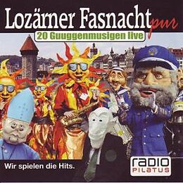 Guuggenmusik - Sampler CD Lozärner Fasnacht Pur Vol.1