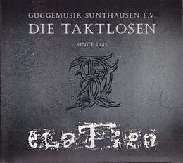 Sunthausen E.v. Guggemusik CD Die Taktlosen Since 1985