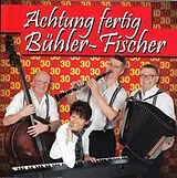 Kapelle Bühler-fischer CD Achtung Fertig Bühler-fischer