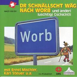 Mischler Ernst CD Dr Schnällscht Wäg Nach Worb