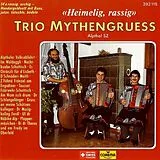 Mythengruess Trio CD Heimelig Rassig