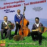 Hürlimann Ludi - Nussbaumer Toni CD Gruess Vom Utebärg