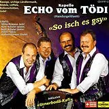 Echo Vom Tödi CD So Isch Es Gsy (best Of)