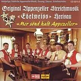 Streichmusik Edelweiss Herisau CD Mer Sönd Halt Appezeller