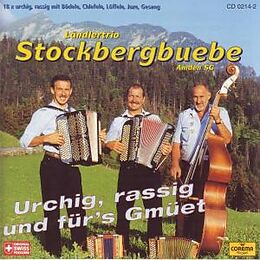 Stockbergbuebe Ländlertrio CD Urchig Rassig Und Fürs Gmüet