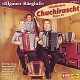 Chuchirascht Ländlertrio CD Illgauer Bärgluft