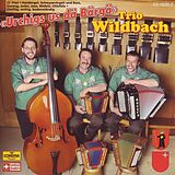 TRIO WILDBACH CD Urchigs Us Dä Bärgä