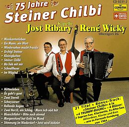 RIBARY JOST KAPELLE, WICKY REN CD 75 Jahre Steiner Chilbi