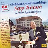 Trütsch,Sepp CD 60 Jahre Fröhlich Und Luschtig