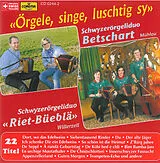 Betschart Sd, riet-büeblä Sd CD Örgele,Singe,Luschtig Siy