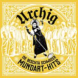 Urchig CD Die Beschtä Schwiizer Mundart-hits