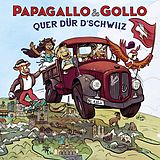 Papagallo & Gollo CD Papagallo&Gollo - Quer dür d'Schwiiz